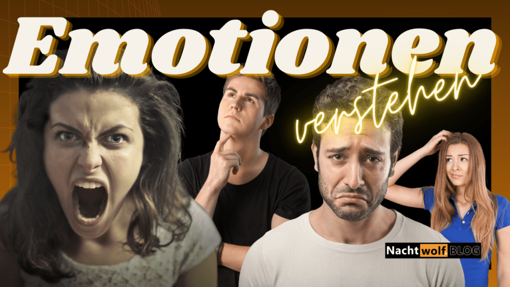 Emotionen verstehen - NachtWolf.tv