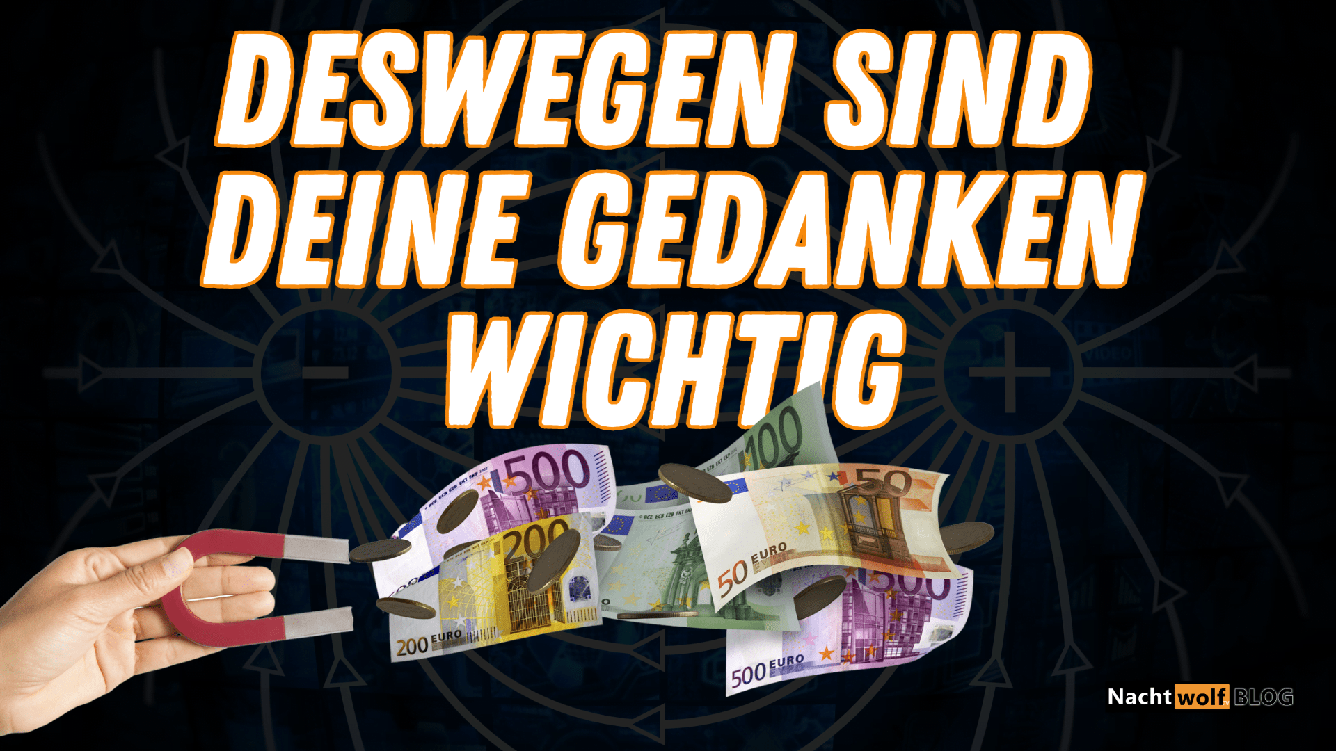 Deswegen sind deine Gedanken WichtigNachtWolf.tv