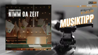 Crodfleckerl Nimm Da Zeit A Voice In The Dark Musiktipp • Nachtwolf.tv