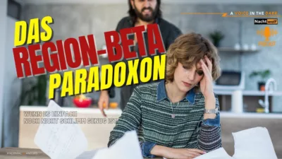 Region Beta Das Paradoxon Wenn Es Einfach Noch Nicht Schlimm Genug Ist • Nachtwolf.tv